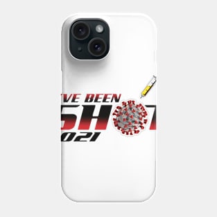 I Got Shot Apparel Phone Case