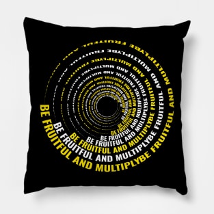 Be fruitful and multiply Pillow