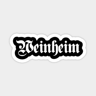 Weinheim written with gothic font Magnet