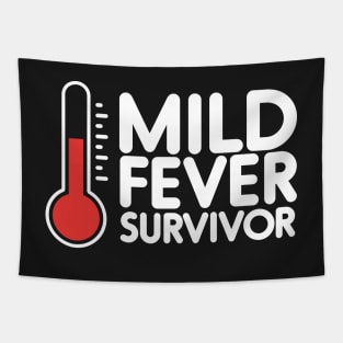 Mild Fever Survivor - white Tapestry