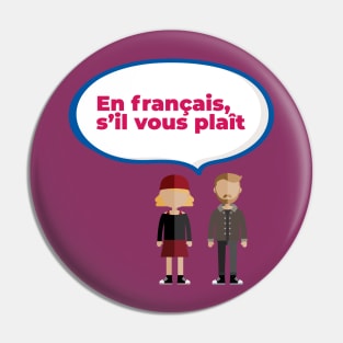 En français, s'il vous plaît Pin