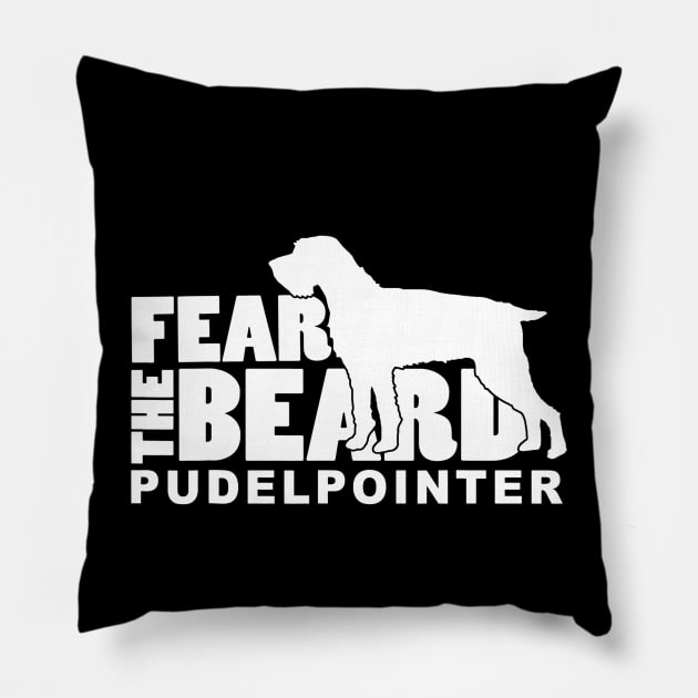 Fear the Beard - Pudelpointer Hunting Dog Pillow by Kiwistore