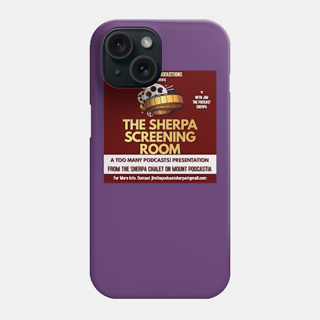 The Sherpa Screening Room Phone Case by The Tee Sherpa Shop