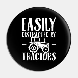 Easily distracted by tractors Pin