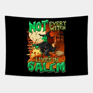 Not Every Witch Lives In Salem - Halloween Tapestry