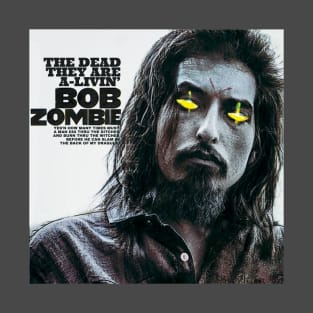 Bob Zombie - The Dead They Are A-Livin' T-Shirt