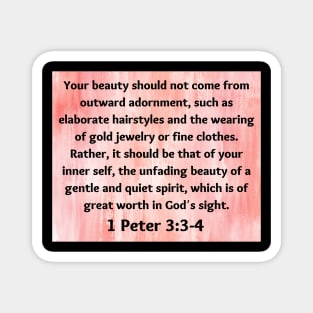 Bible Verse 1 Peter 3:3-4 Magnet