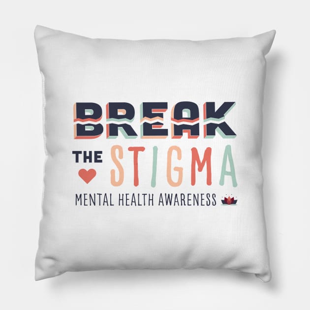 Break the Stigma- Mental Health Awareness Pillow by EmilyK