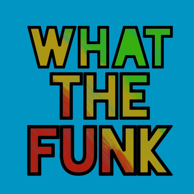 WTFunk (Black Outline) by LefTEE Designs