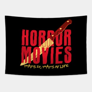 Horror movies, that's my life Tapestry