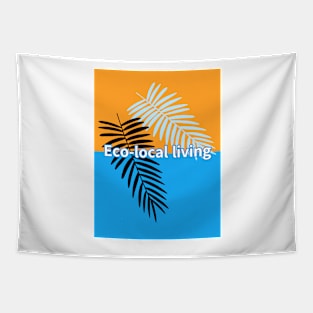 Eco-local living,palm treesummer, summertime, summer season Tapestry