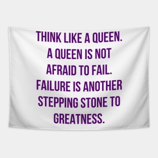 Think Like a Queen Tapestry