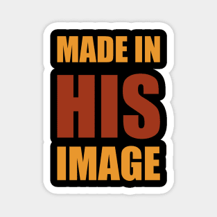 Made In HIS Image Magnet