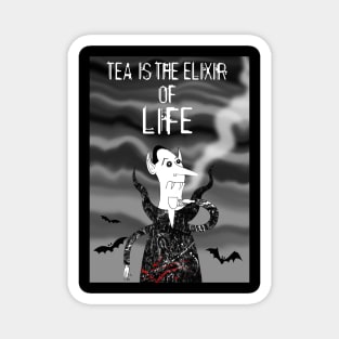 Tea is the Elixir of Life Magnet