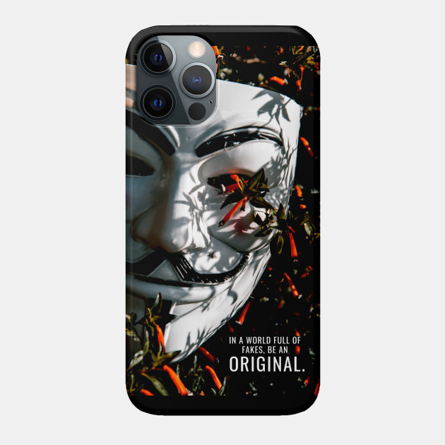 Be an Original - V For Vendetta - Phone Case