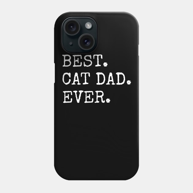 Best Cat Dad Ever Phone Case by amitsurti