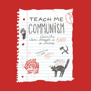 Teach Me Communism T-Shirt