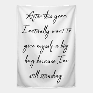 I'm still standing Tapestry