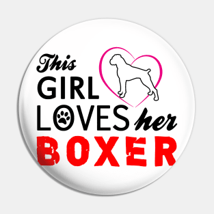 This Girl Loves Her Boxer Pin