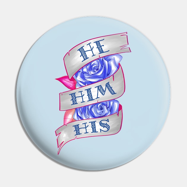 He/Him/His Pin by Kytri