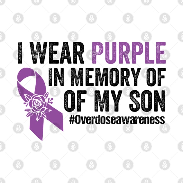 I Wear Purple For My Son Overdose Awareness by AdelDa