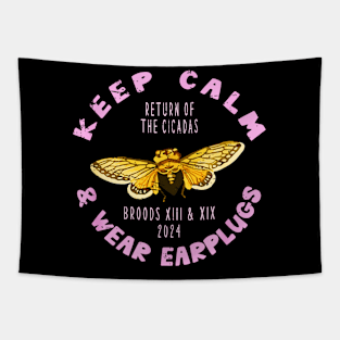 Keep calm cicadas is here again Tapestry