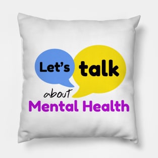 Let's Talk About Mental Health Pillow