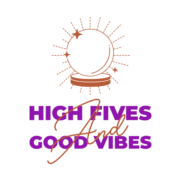 High Fives And Good Vibes by Jitesh Kundra