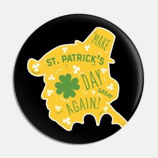 Make St Patrick's Day Great Again Pin