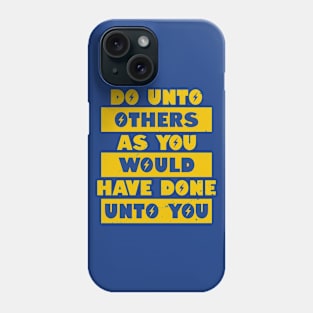 The Golden Rule TV Series Gaming Quote Phone Case