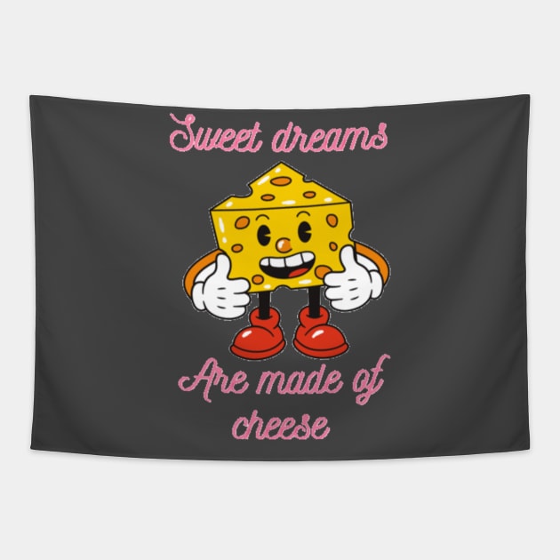 Sweet dreams are made of cheese Tapestry by Jo3Designs