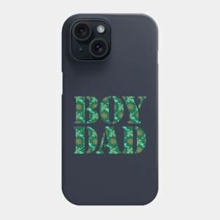 Boy Dad Green Floral Typography Phone Case