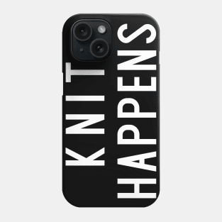 Knit Happens Phone Case