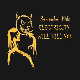 Potato Drawing electricity will kill you T-Shirt