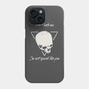 Don’t hate me Phone Case