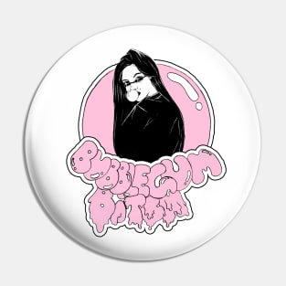 Bubblegum Bitch Pin