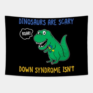 Dinosaurs Are Scary Down Syndrome Isn_t Tapestry