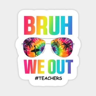 We Out Teacher Shirt, Bruh Teacher Shirt, Bruh We Out, Last Day of School T Shirt, Funny Summer, End of Year Teacher, Funny Teacher Magnet
