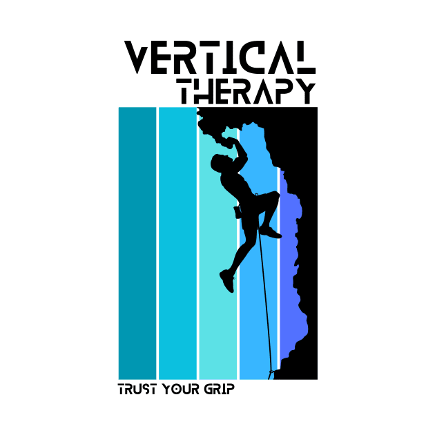 Vertical Therapy - Trust your grip | Climbers | Climbing | Rock climbing | Outdoor sports | Nature lovers | Bouldering by Punderful Adventures