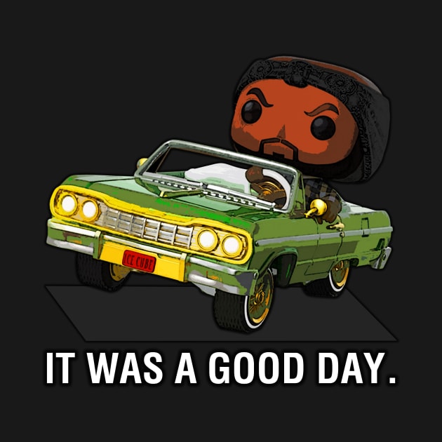 It Was A Good Day by BigOrangeShirtShop