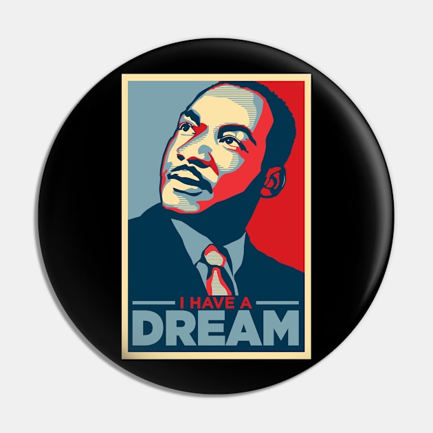 I Have a Dream Pin by dnacreativedesign