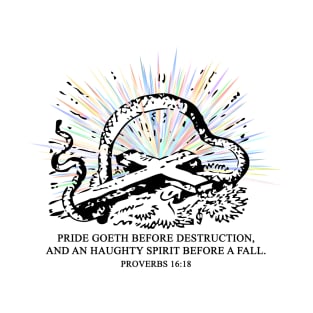 PRIDE Goeth Before Destruction Proverbs 16:18 Bible Verse T-Shirt