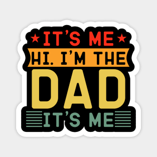 it's me hi i'm the dad it's me Magnet