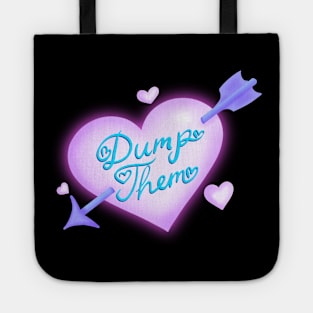 Dump them Tote