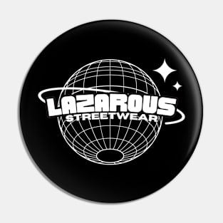 lazarous streetwear Pin