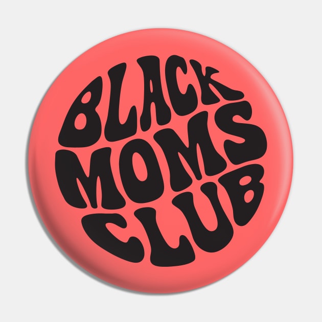 Black Moms Club Pin by Pridish