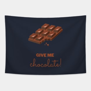 Give me chocolate! Tapestry