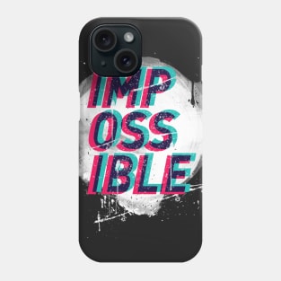 Impossible? I'm Possible Phone Case