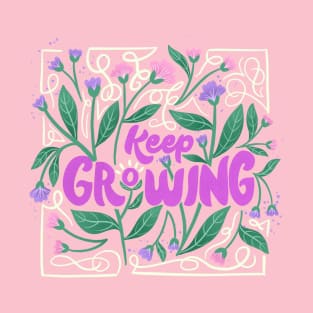 Keep Growing T-Shirt