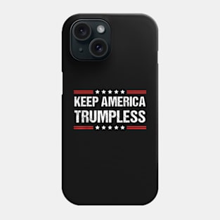 KEEP AMERICA TRUMPLESS Phone Case